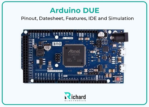 Arduino DUE: Pinout, Datesheet, Features, IDE and Simulation - Richard